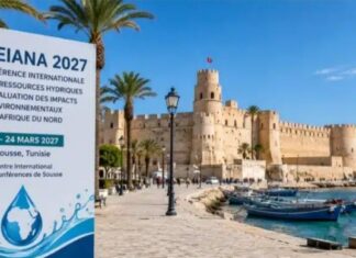 Ressources hydriques : la conférence internationale WREIANA 2027 se tiendra à Sousse
