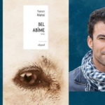 Le dernier roman de Yamen Manai “Bel Abîme” en débat à la Foire internationale du livre de Tunis