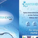 2e édition du Salon international des activités et des technologies autour de l’Eau “Water Expo 2022” à l’UTICA