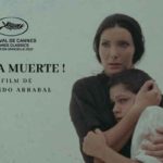 Cannes Classics 2022: La coproduction tuniso-française ” Viva la muerte ” de Fernando Arrabal en copie restaurée