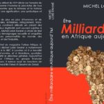 Vient de paraître : «Être milliardaire en Afrique aujourd’hui»