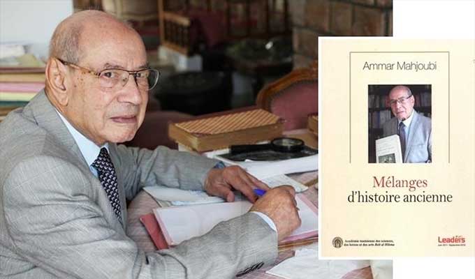 Vient de paraître aux Editions Leaders 2023: “Mélanges d’histoire ancienne” – Tome II d’Ammar Mahjoubi