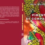 “Piments et compagnie” de Héla Msellati en lice pour le prix littéraire gastronomique Ziryab 2024 livre