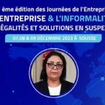 37ème édition des Journées de l’Entreprise de l’IACE – Kalthoum Ben Rejeb : ‘’Intégrer l’informel dans le secteur organisé‘’