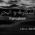 “Forsaken” de Aziz Shennawy : un film qui dénonce la situation des migrants subsahariens