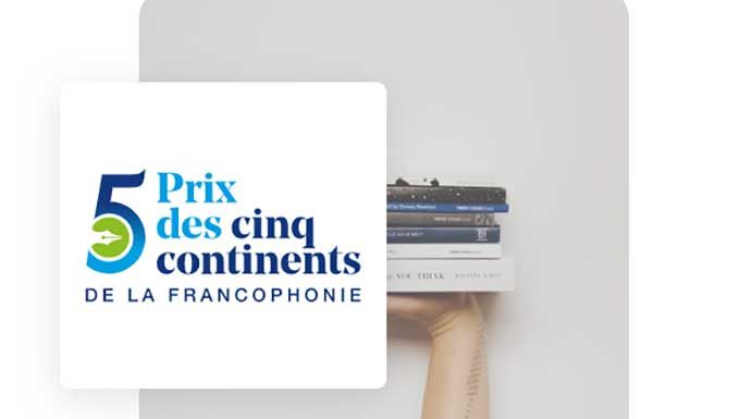 Littérature francophone : l’OIF lance les candidatures pour le Prix des cinq continents 2026-2027