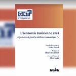 Vient de paraitre : “l’économie tunisienne 2024 : quel avenir pour la résilience économique ?»