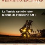 WMC LeMag 220 : La Tunisie qui gagne, industrie 4.0, Circulaire 27… WMC LeMag 220