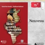 Nouvel ouvrage “Cent livres tunisiens” : entre mémoire culturelle et identité nationale