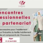 Le CEPEX organise des rencontres professionnelles à Alger pour les secteurs textile, habillement et cuir