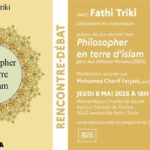 IFT Tunis : Rencontre avec Fathi Triki autour de son nouveau livre Philosopher en terre d’islam