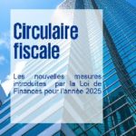 KPMG : Les nouvelles mesures introduites par la Loi de Finances 2025 KPMG - Loi de Finances 2025