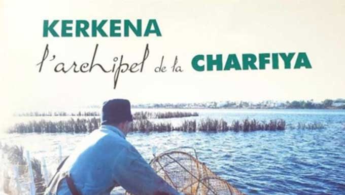 Nouvelle édition arabe de “Kerkennah, l’archipel de la Charfiya” pour valoriser le patrimoine UNESCO