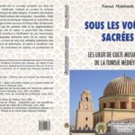 “Sous les Voûtes Sacrées” : un ouvrage de Faouzi Mahfoudh sur les lieux de culte de la Tunisie médiévale