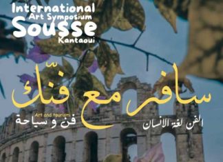 Sousse accueille la 2e édition du Symposium International des Arts sous le thème “Voyage avec ton art”
