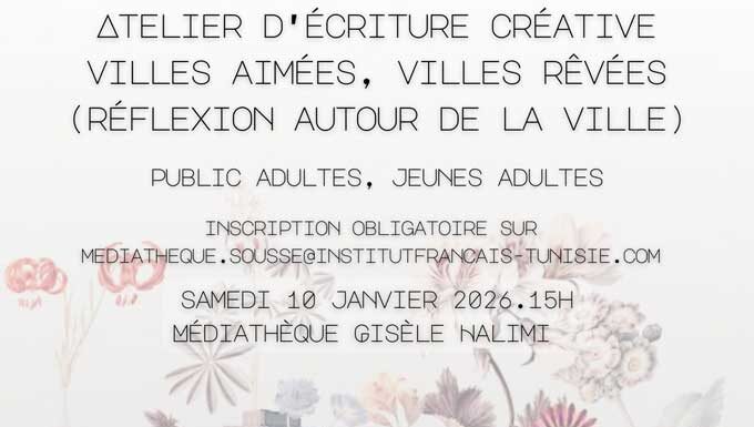 « Villes aimées, villes rêvées » : atelier d’écriture à la Médiathèque Gisèle Halimi