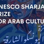 Prix UNESCO-Sharjah 2026 : appel à candidatures pour récompenser les acteurs de la culture arabe