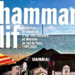 “Hammam-Lif : formation et mutations d’une ville balnéaire (1890-2020)”, un nouvel ouvrage collectif aux Éditions AC