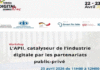 L’APII organise un workshop sur l’industrie digitale via les partenariats public-privé