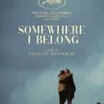 Cannes 2026 : “Somewhere I Belong” de Youssef Handouse en compétition officielle La Cinef