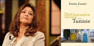 Avec “Dictionnaire amoureux de la Tunisie”, Fawzia Zouari revisite l’âme d’un pays entre mémoire et modernité