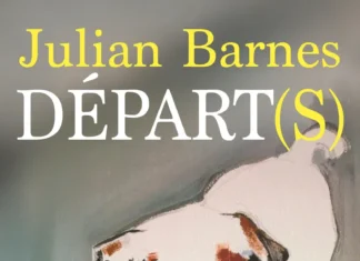 LIVRE | Le Prix Fitzgerald 2026 couronne Julian Barnes : l’ultime chef-d’œuvre d’un géant des lettres Livre Departs de Julian barnes